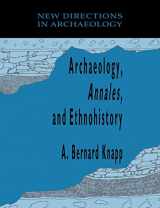 9780521102605-052110260X-Archaeology, Annales, and Ethnohistory (New Directions in Archaeology)