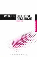 9781780938516-1780938519-What is Inclusive Research? (The 'What is?' Research Methods Series)