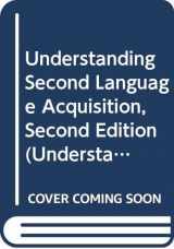 9780415725484-0415725488-Understanding Second Language Acquisition, Second Edition (Understanding Language)
