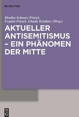 9783110230109-3110230100-Aktueller Antisemitismus – ein Phänomen der Mitte (German Edition)