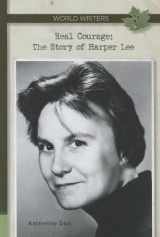 9781599353487-1599353482-Real Courage: The Story of Harper Lee (World Writers)