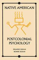 9780791423547-0791423549-Native American Postcolonial Psychology