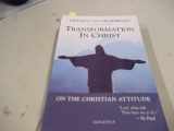 9780898708691-0898708699-Transformation in Christ: On the Christian Attitude