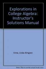 9780470547328-0470547324-Explorations in College Algebra: Instructor's Solutions Manual