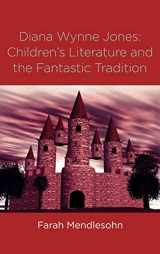 9780415970235-0415970237-Diana Wynne Jones: The Fantastic Tradition and Children's Literature (Children's Literature and Culture)