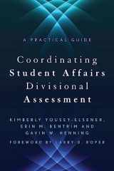 9781620363270-1620363275-Coordinating Student Affairs Divisional Assessment (An ACPA / NASPA Joint Publication)