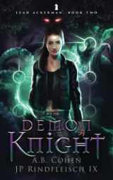 9781958924037-1958924032-Demon Knight: A Paranormal Academy Urban Fantasy (Leah Ackerman Book 2)