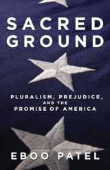 9780807077481-0807077488-Sacred Ground: Pluralism, Prejudice, and the Promise of America