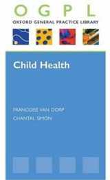 9780199215683-0199215685-Child Health (Oxford GP Library Series)