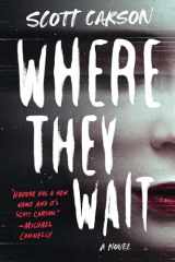 9781982104627-1982104627-Where They Wait: A Novel