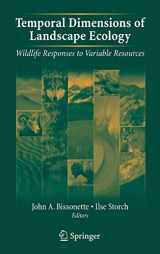 9780387454443-0387454446-Temporal Dimensions of Landscape Ecology: Wildlife Responses to Variable Resources