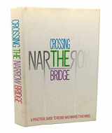 9780930213404-0930213408-Crossing the Narrow Bridge: A Practical Guide to Rebbe Nachman's Teachings