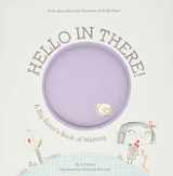 9781419703713-1419703714-Hello in There!: A Big Sister's Book of Waiting (Growing Hearts)