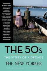 9780812983302-0812983300-The 50s: The Story of a Decade (New Yorker: The Story of a Decade)
