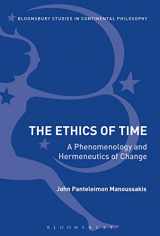 9781350101814-1350101818-The Ethics of Time: A Phenomenology and Hermeneutics of Change (Bloomsbury Studies in Continental Philosophy)