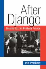 9780472052424-047205242X-After Django: Making Jazz in Postwar France (Jazz Perspectives)