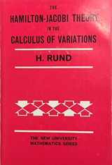 9780442070991-0442070993-Hamilton-Jacobi Theory in the Calculus of Variations: Its Role in Mathematics and Physics