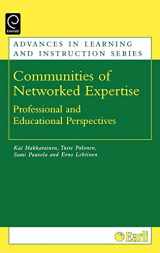 9780080445410-0080445411-Communities of Networked Expertise: Professional and Educational Perspectives (Advances in Learning and Instruction Series)