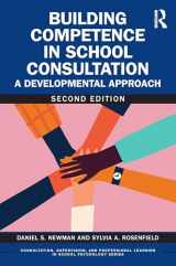 9781032622316-1032622318-Building Competence in School Consultation (Consultation, Supervision, and Professional Learning in School Psychology Series)