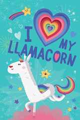 9780593122068-0593122062-I Love My Llamacorn (Llamacorn and Friends)