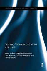 9780815360919-0815360916-Teaching Character and Virtue in Schools (Citizenship, Character and Values Education)