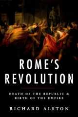 9780190663469-0190663464-Rome's Revolution: Death of the Republic and Birth of the Empire (Ancient Warfare and Civilization)