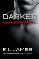 9780385543910-0385543913-Darker: Fifty Shades Darker as Told by Christian (Fifty Shades of Grey Series, 5)