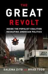 9781524763688-1524763683-The Great Revolt: Inside the Populist Coalition Reshaping American Politics