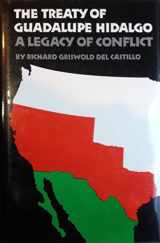 9780806122403-0806122404-The Treaty of Guadalupe Hidalgo. A Legacy of Conflict.