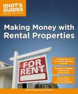 9781615644315-1615644318-Making Money with Rental Properties: Valuable Tips on Buying High-Potential Properties (Idiot's Guides)
