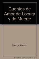 9789583006418-9583006416-Cuentos de amor de locura y de muerte (Spanish Edition)