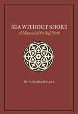 9789957231903-9957231901-Sea Without Shore A Manual of the Sufi Path