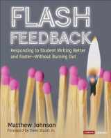 9781544360492-1544360495-Flash Feedback: Responding to Student Writing Better and Faster – Without Burning Out (Corwin Literacy)
