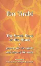 9781905937011-1905937016-The Seven Days of the Heart: Prayers for the Nights and Days of the Week