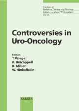 9783805572170-3805572174-Controversies in Uro-Oncology: 5th International Symposium on Special Aspects of Radiotherapy, Berlin, May 11-13, 2000 (Frontiers of Radiation Therapy & Oncology)