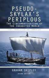 9781789620917-1789620910-Pseudo-Skylax's Periplous: The Circumnavigation of the Inhabited World: Text, Translation and Commentary