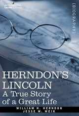 9781605207285-1605207284-Herndon's Lincoln: A True Story of a Great Life