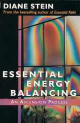 9781580910286-1580910289-Essential Energy Balancing: An Ascension Process