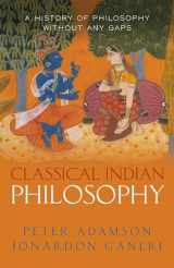 9780198851769-0198851766-Classical Indian Philosophy: A history of philosophy without any gaps, Volume 5
