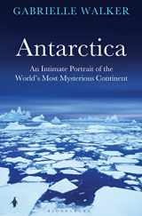 9781408815427-1408815427-Antarctica: An Intimate Portrait of the World's Most Mysterious Continent