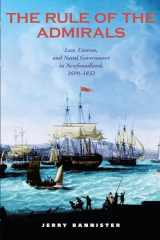 9780802086136-0802086136-The Rule of the Admirals: Law, Custom, and Naval Government in Newfoundland, 1699-1832 (Osgoode Society for Canadian Legal History)