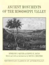 9781560988984-1560988983-Ancient Monuments of the Mississippi Valley (Classics in Smithsonian Anthropology)