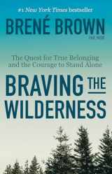 9780812985818-0812985818-Braving the Wilderness: The Quest for True Belonging and the Courage to Stand Alone