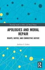 9780367901035-036790103X-Apologies and Moral Repair: Rights, Duties, and Corrective Justice (Routledge Studies in Ethics and Moral Theory)
