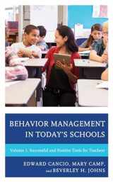 9781475844511-1475844514-Behavior Management in Today’s Schools: Successful and Positive Tools for Teachers (Volume 1)