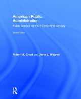 9781138281370-1138281379-American Public Administration: Public Service for the Twenty-First Century