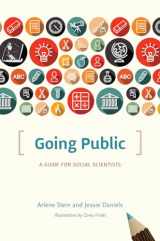 9780226364780-022636478X-Going Public: A Guide for Social Scientists (Chicago Guides to Writing, Editing, and Publishing)