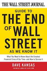 9780061788406-0061788406-The Wall Street Journal Guide to the End of Wall Street as We Know It: What You Need to Know About the Greatest Financial Crisis of Our Time-and How to Survive It