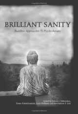 9780976463849-0976463849-Brilliant Sanity: Buddhist Approaches to Psychotherapy