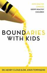 9780310243151-0310243157-Boundaries with Kids: How Healthy Choices Grow Healthy Children